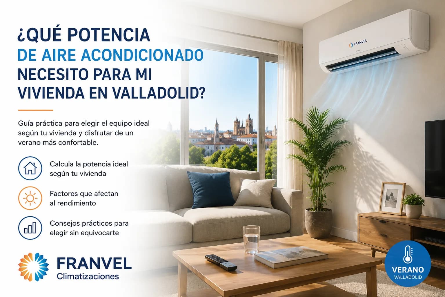 ¿Qué potencia de aire acondicionado necesito para mi vivienda en Valladolid?